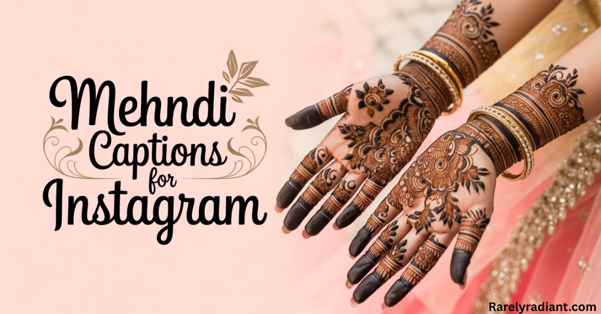 Mehndi Captions for Instagram