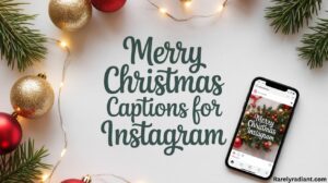 Merry Christmas Captions for Instagram