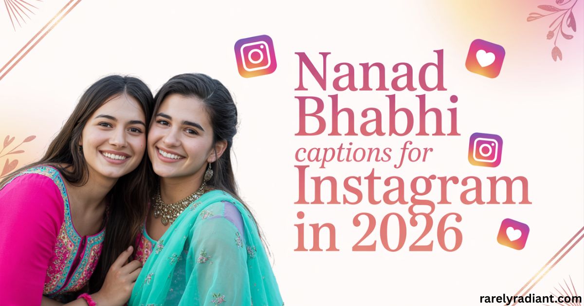 Nanad Bhabhi Captions for Instagram