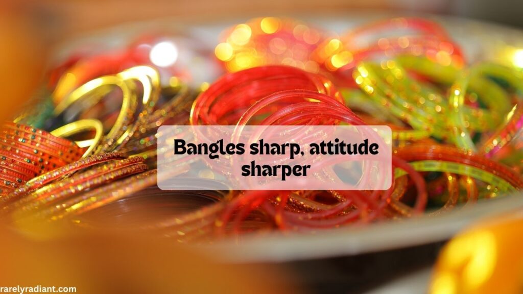 Attitude Bangles Captions