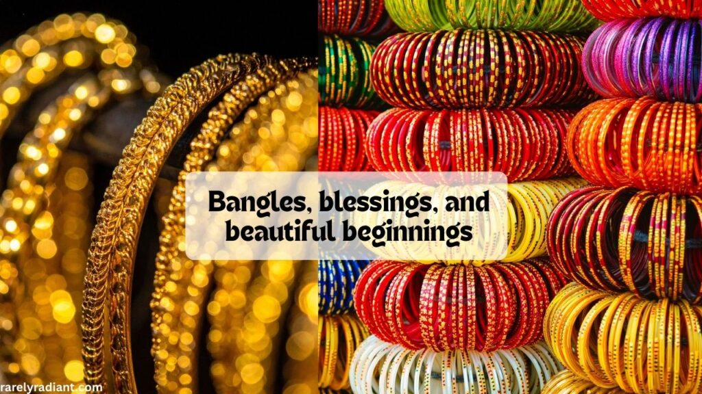 Bangle Ceremony Captions for Instagram