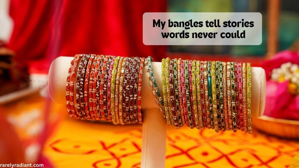 Bangles Captions for Instagram in English