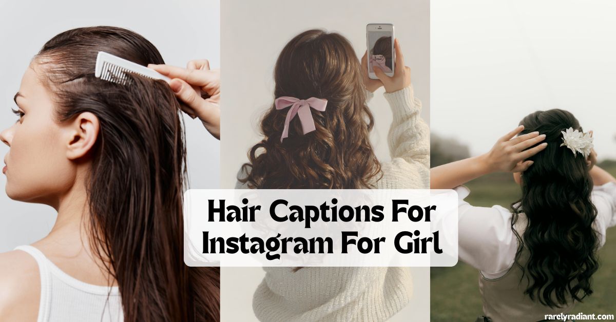 Hair Captions for Instagram for Girls