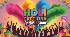 Holi Captions for Instagram