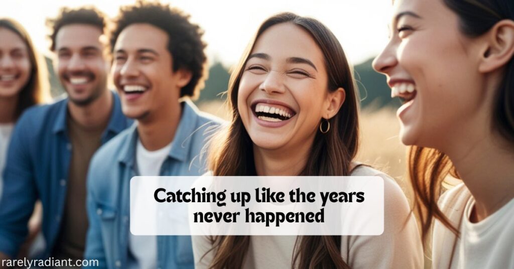 Reunion Energy & Catch-Up Vibes