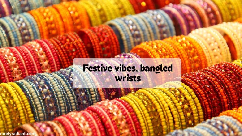 Traditional Bangles Captions