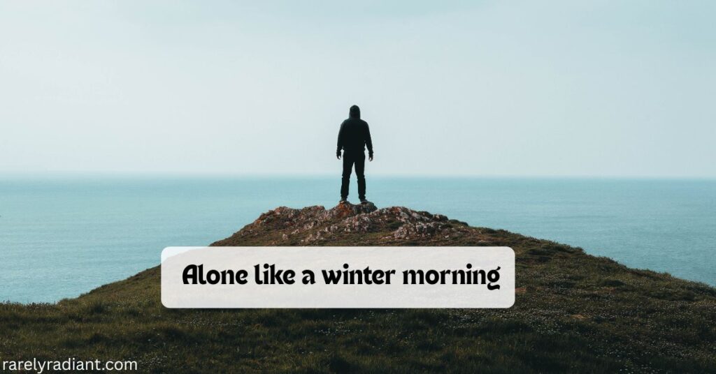 Trending Alone Captions