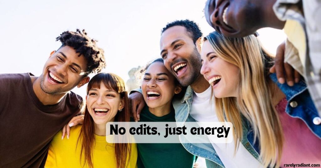 Unfiltered Friendship Energy Captions