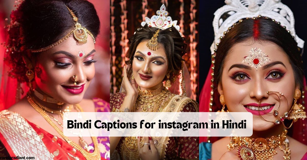 Bindi Captions for Instagram in Hindi