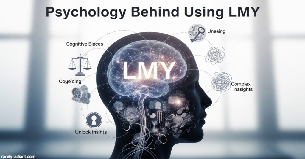 Psychology Behind Using LMY