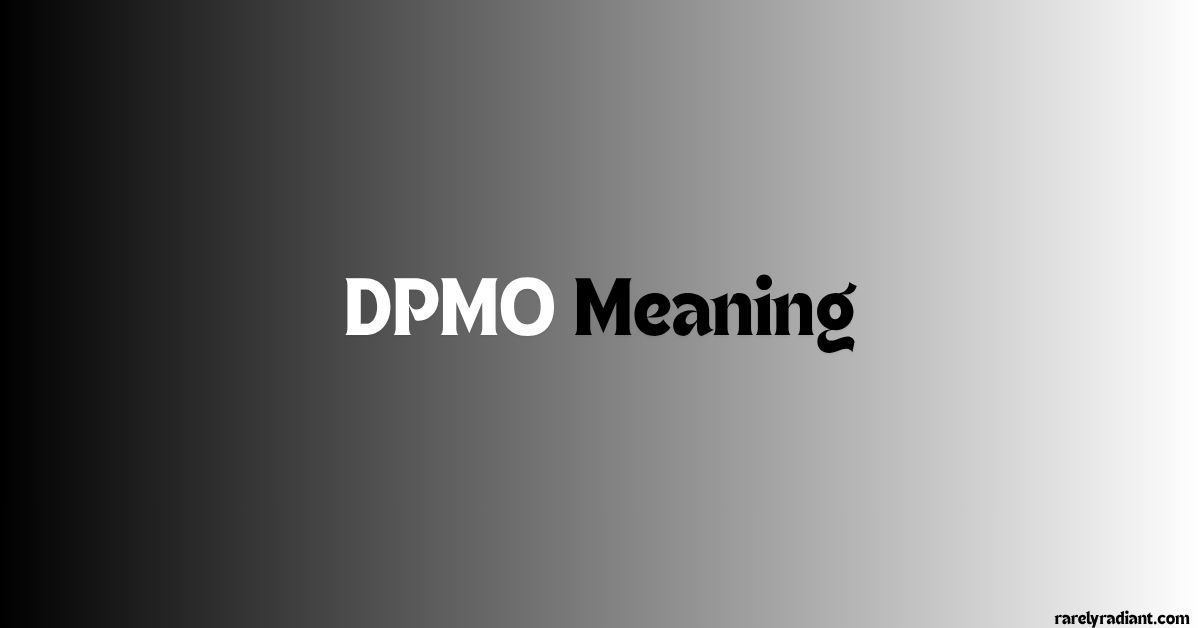 DPMO Meaning