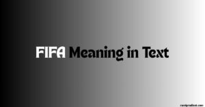 FIFA Meaning in Text