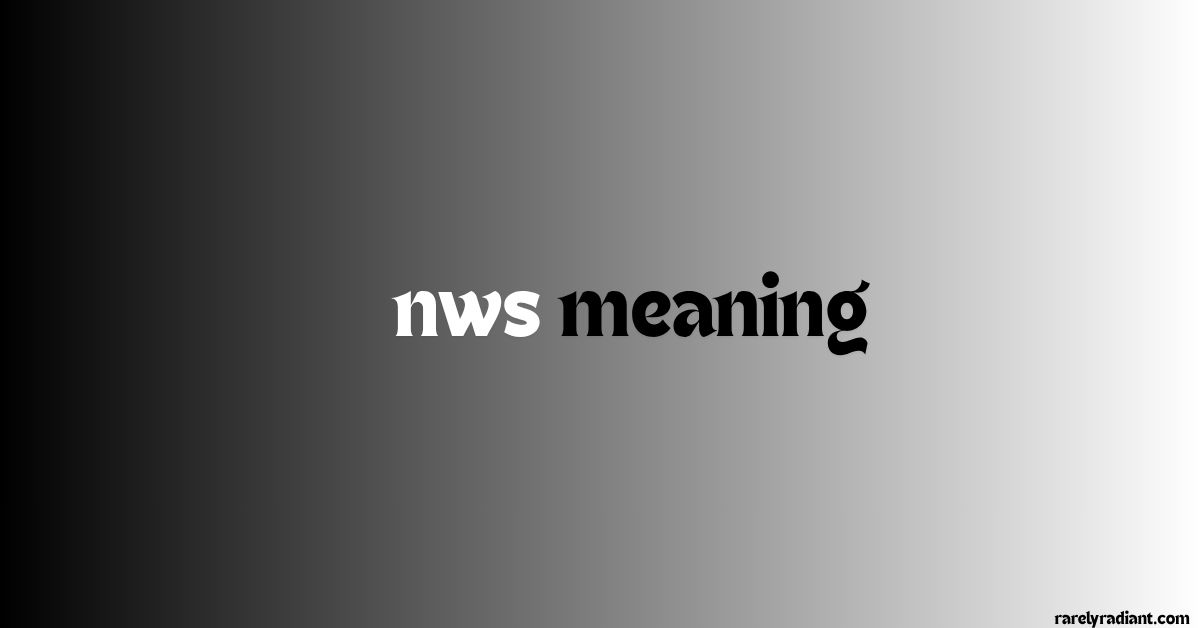 NWS Meaning
