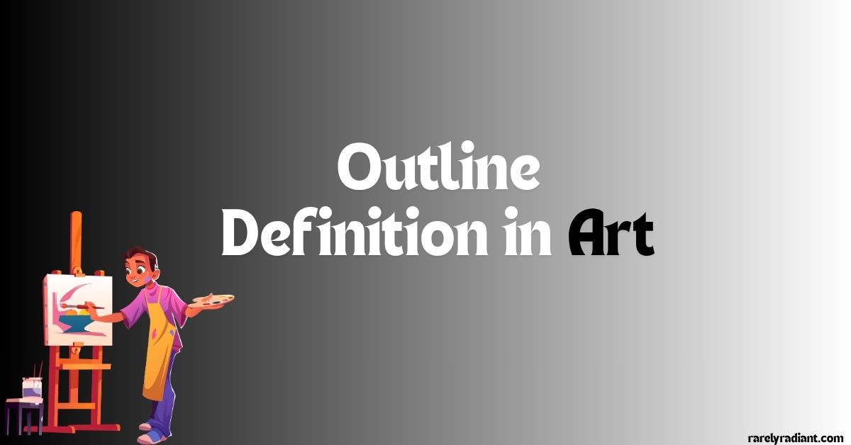 Outline Definition in Art