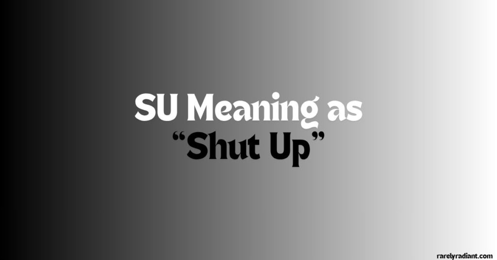 SU Meaning