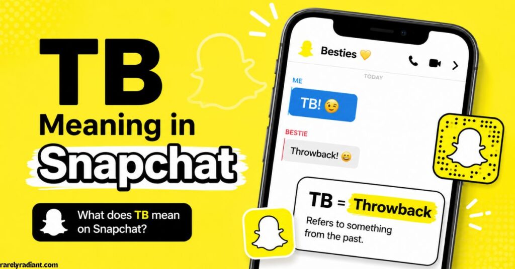 TB Meaning in Snapchat